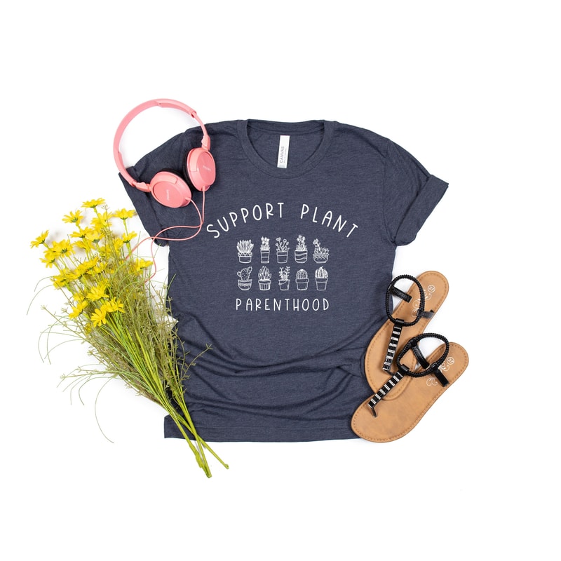 Plant Parenthood Support Plant Parenthood, Plant Shirt, Garden Shirt, Succulent Shirt - 3.jpg