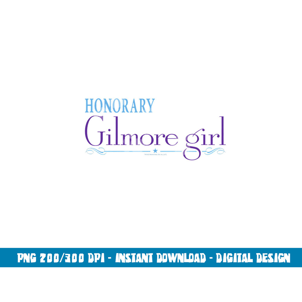 Gilmore Girls Honorary Gilmore Girl png, sublimation .jpg