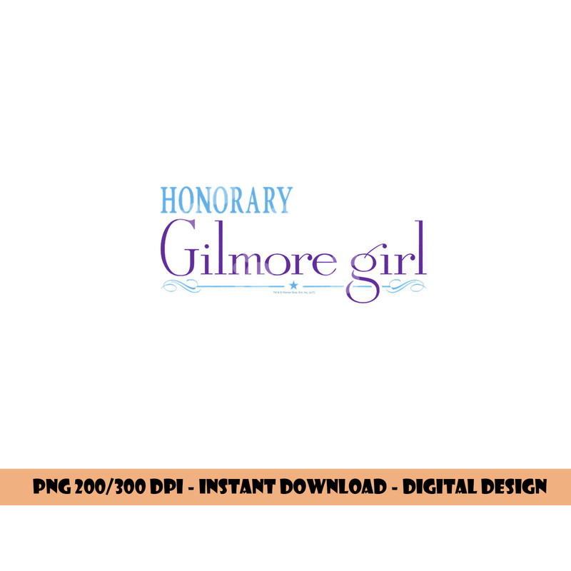 Gilmore Girls Honorary Gilmore Girl  png, sublimation .jpg
