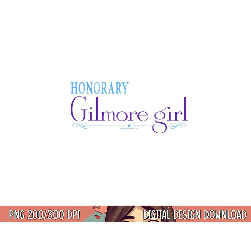 Gilmore Girls Honorary Gilmore Girl  png, sublimation .jpg