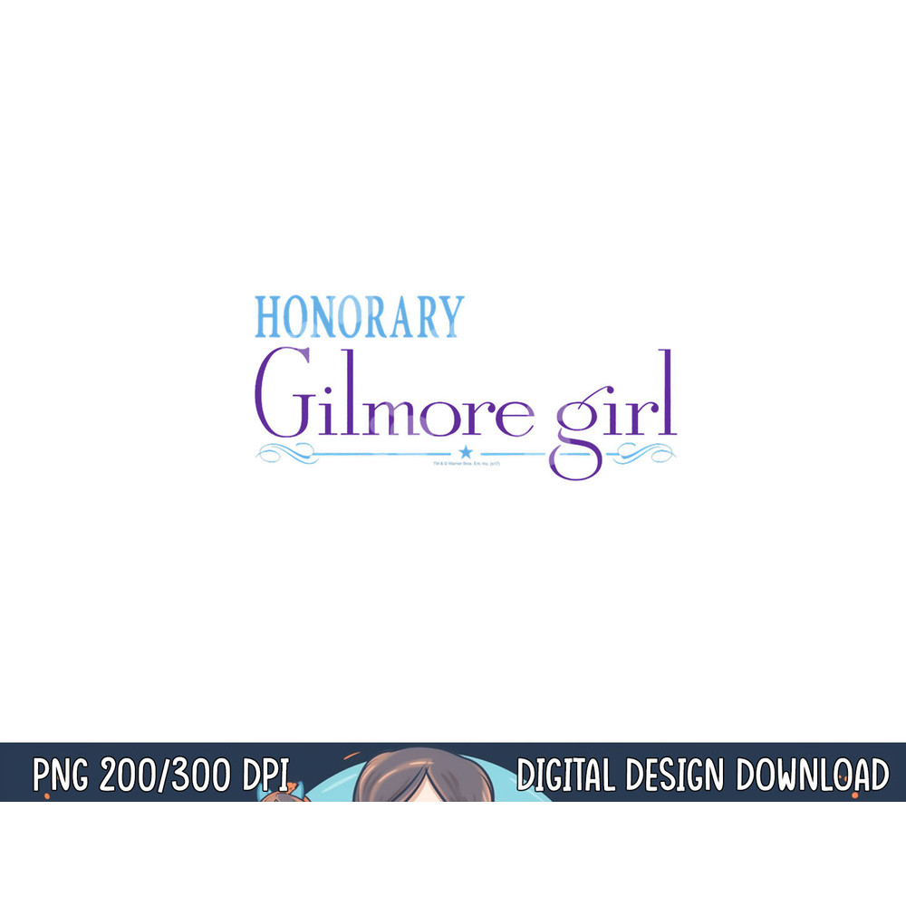 Gilmore Girls Honorary Gilmore Girl png, sublimation .jpg