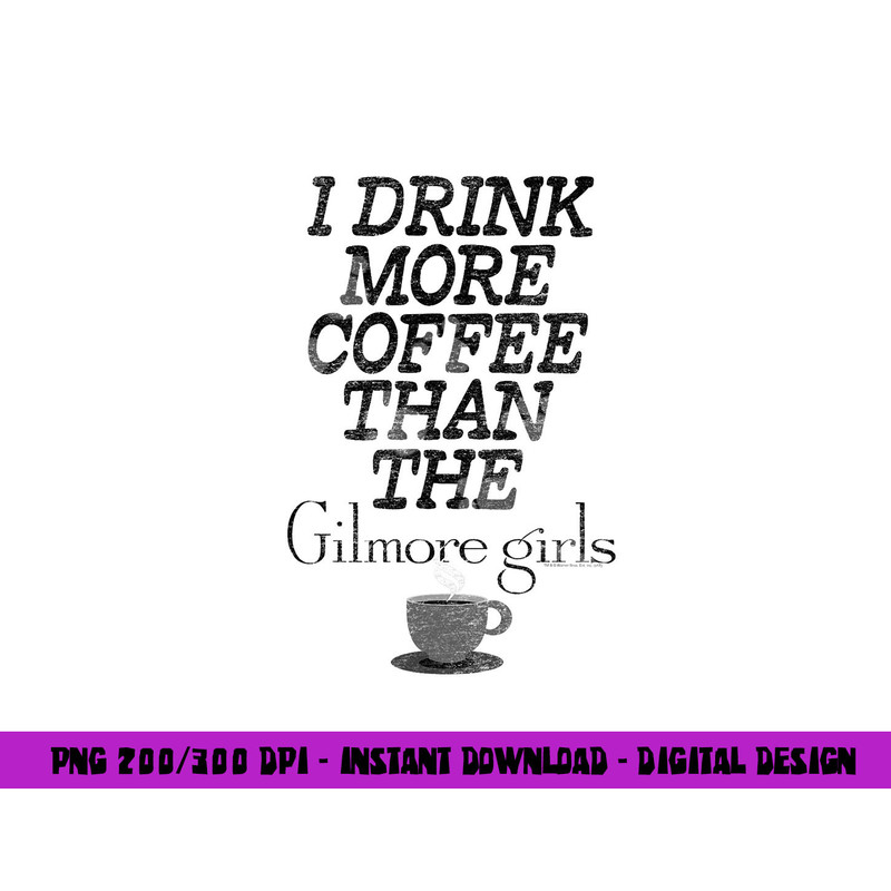 Gilmore Girls More Coffee T Shirt  png, sublimation .jpg