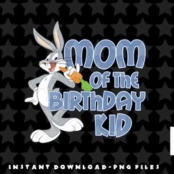 looney tunes bugs bunny mom of the birthday kid png, sublimation, digital download