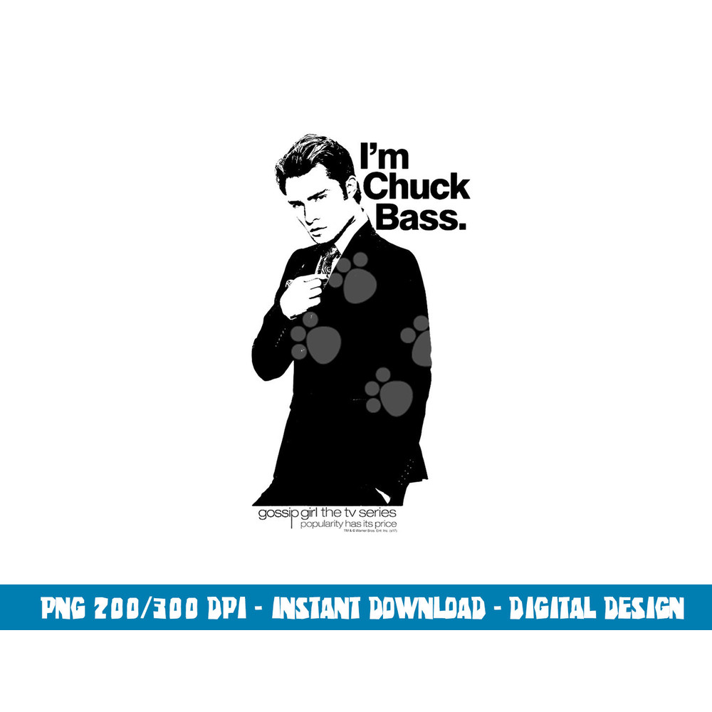 Gossip Girl I m Chuck Bass  png, sublimation .jpg