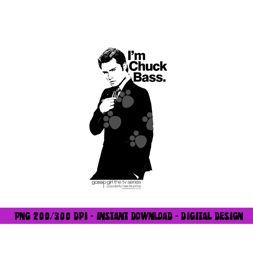 Gossip Girl I m Chuck Bass  png, sublimation .jpg