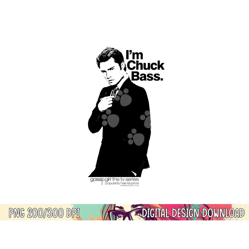 Gossip Girl I m Chuck Bass png, sublimation .jpg