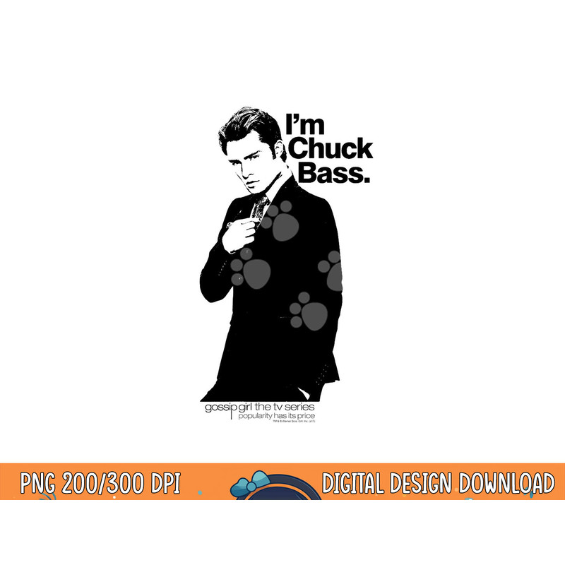 Gossip Girl I m Chuck Bass  png, sublimation .jpg