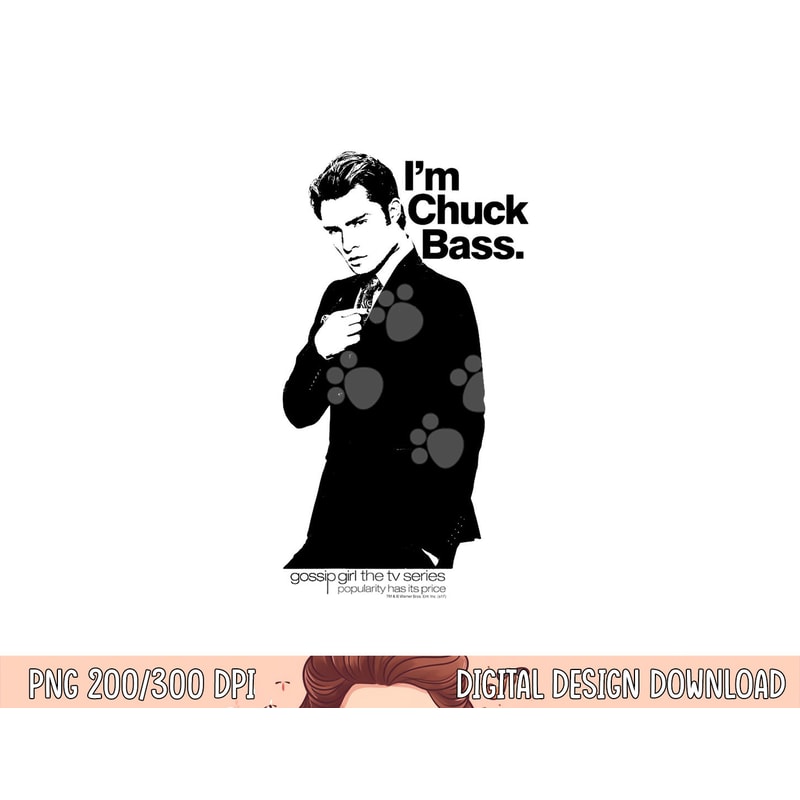 Gossip Girl I m Chuck Bass png, sublimation .jpg