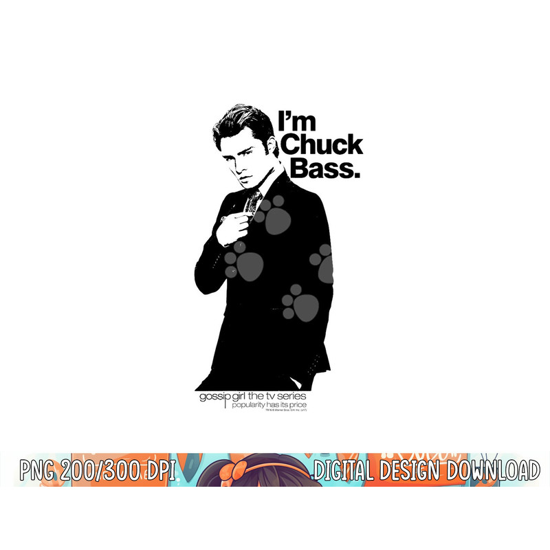 Gossip Girl I m Chuck Bass png, sublimation .jpg