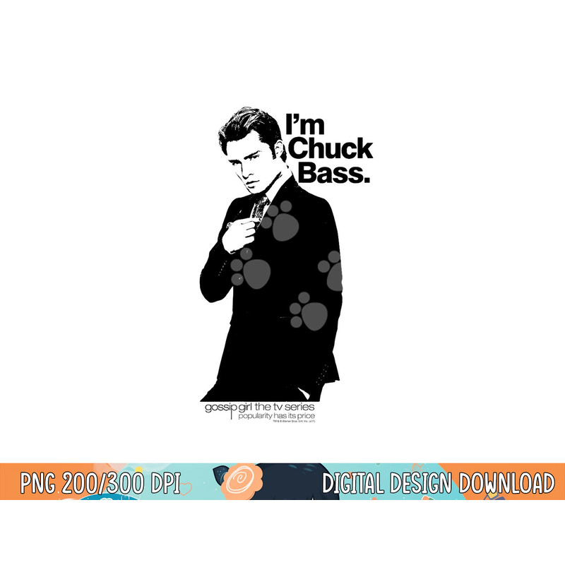 Gossip Girl I m Chuck Bass  png, sublimation .jpg