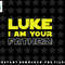 Great funny fathers day png, sublimation, digital download from Luke to his father copy.jpg