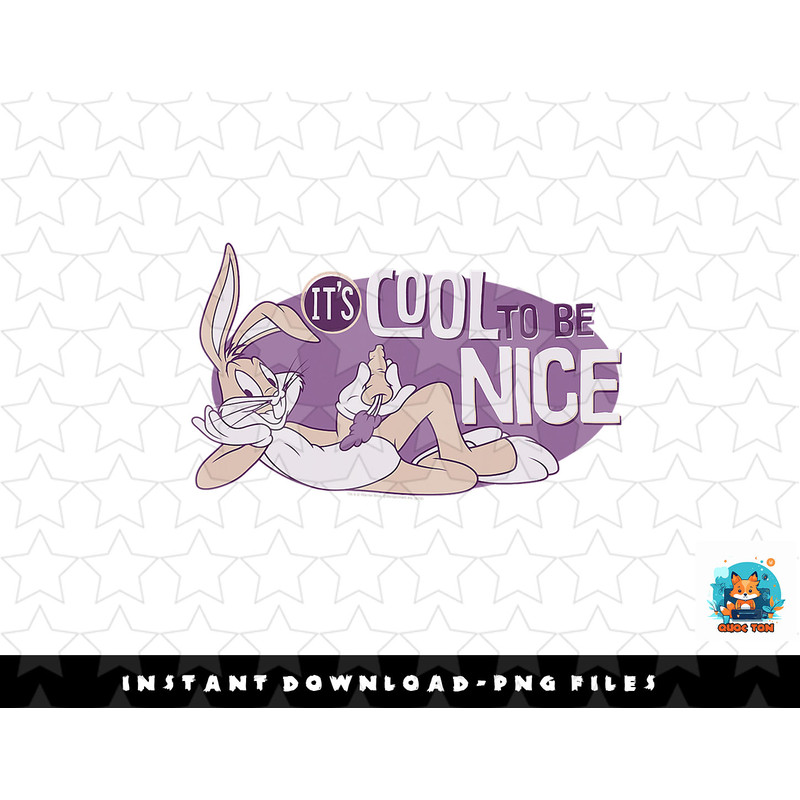 Looney Tunes Bugs Cool To Be Nice png, sublimation, digital download.jpg