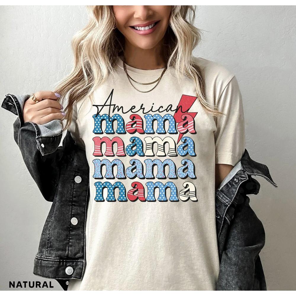 American Mama Shirt, Mom Shirt, Independence Day, 4th of July Shirt, American Memorial Day,4th July Shirt Women,Patriotic Shirt,Gift For Her - 1.jpg