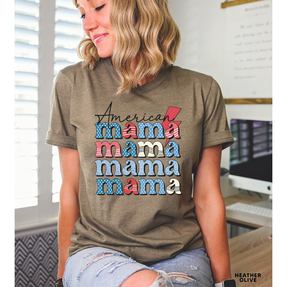 American Mama Shirt, Mom Shirt, Independence Day, 4th of July Shirt, American Memorial Day,4th July Shirt Women,Patriotic Shirt,Gift For Her - 6.jpg