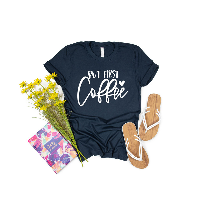 But First Coffee Shirt, Coffee Lovers Shirt, Coffee Shirt Women's, Funny Coffee Shirt, Coffee Before Talkie, Coffee TShirt, Gift for Friend - 1.jpg