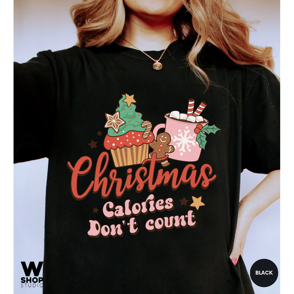 Christmas Calories Don't Count, Retro Christmas, Womens Christmas Top, Festive Tee Shirt, Festive Top, Womens Christmas T-Shirt - 5.jpg