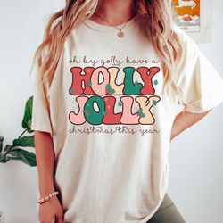 comfort colors holly jolly funny christmas t-shirt, funny chritmas t-shirt, christmas t-shirt, holiday apparel, retro ch