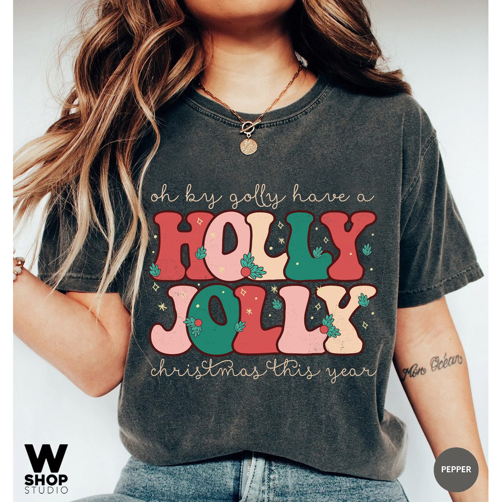 Comfort Colors Holly Jolly Funny Christmas t-shirt, funny chritmas t-shirt, Christmas t-shirt, holiday apparel, Retro christmas - 3.jpg