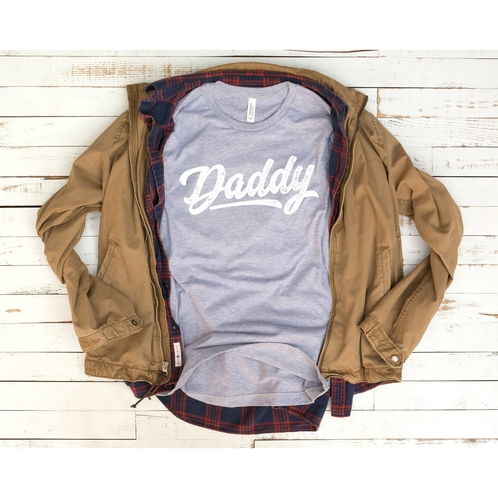 Daddy Shirt, Dad Shirt, Father's Day Shirt, Shirt for Daddy, Father Shirt, Father's Day, Gift for Daddy, Father's Day Gift, Dad T-shirt - 3.jpg