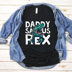 daddysaurus shirt, daddy saurus tee shirt, dad birthday gift, dinosaur dad shirt, dinosaur shirt men, gift for dad, fami