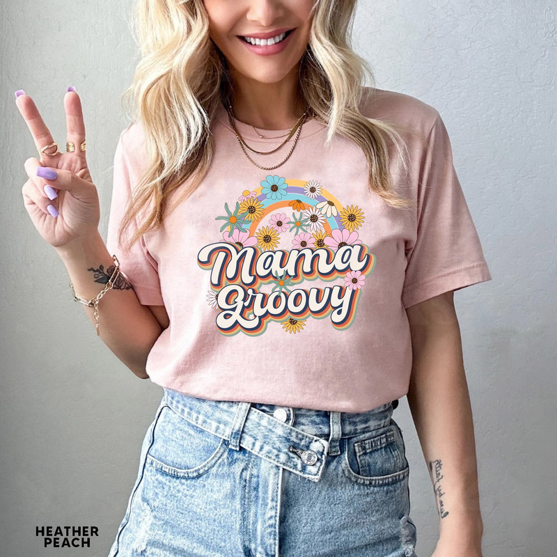 Groovy Mama Shirt, Retro Mama Shirt, Hippie Flower Power Shirt, Groovy Vibes Shirt, Mother's Day Shirt , Mom T shirt, New Mom t-Shirt - 7.jpg