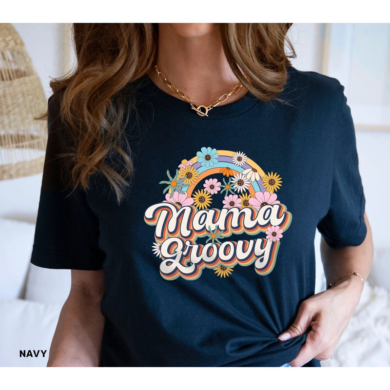Groovy Mama Shirt, Retro Mama Shirt, Hippie Flower Power Shirt, Groovy Vibes Shirt, Mother's Day Shirt , Mom T shirt, New Mom t-Shirt - 8.jpg