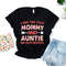 I Have Two Titles Mommy And Auntie And I Rock Them Both Mother Aunt Family Bella Canvas Tshirt - 1.jpg