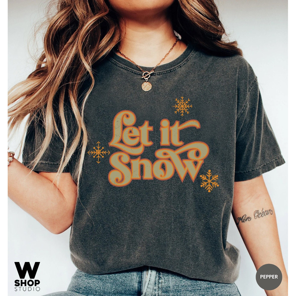 Let It Snow Shirt Retro, Vintage Christmas Shirt, Funny Christmas Shirt Christmas Vacation Shirt, Christmas Tshirt, Holiday Shirt - 2.jpg