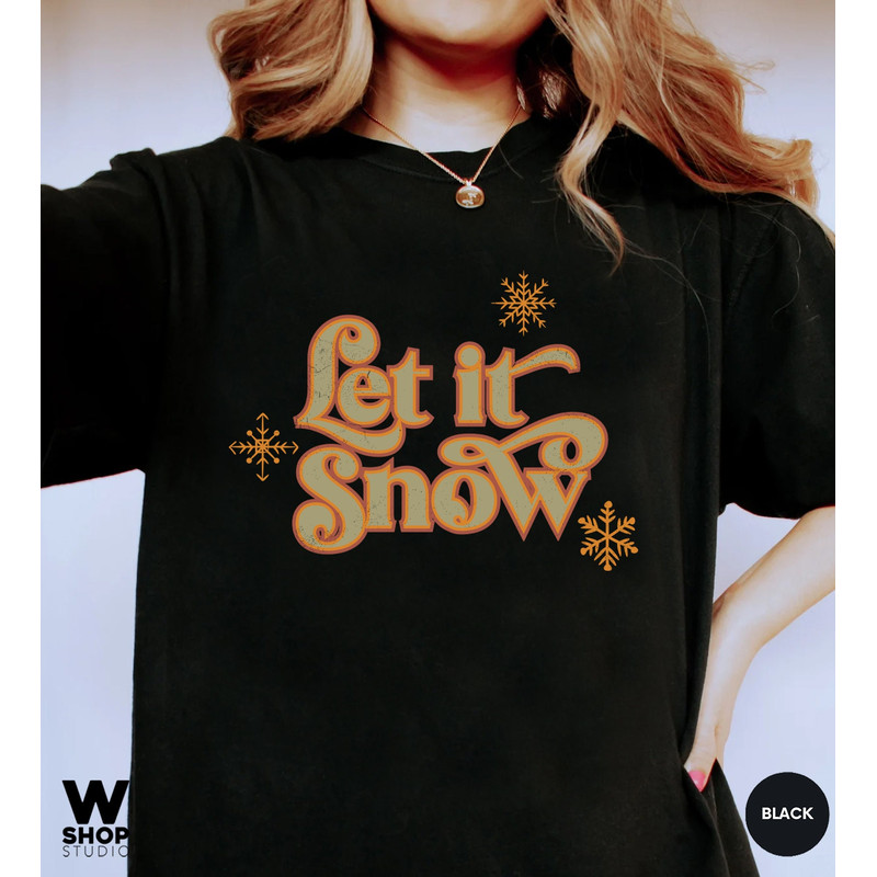 Let It Snow Shirt Retro, Vintage Christmas Shirt, Funny Christmas Shirt Christmas Vacation Shirt, Christmas Tshirt, Holiday Shirt - 5.jpg