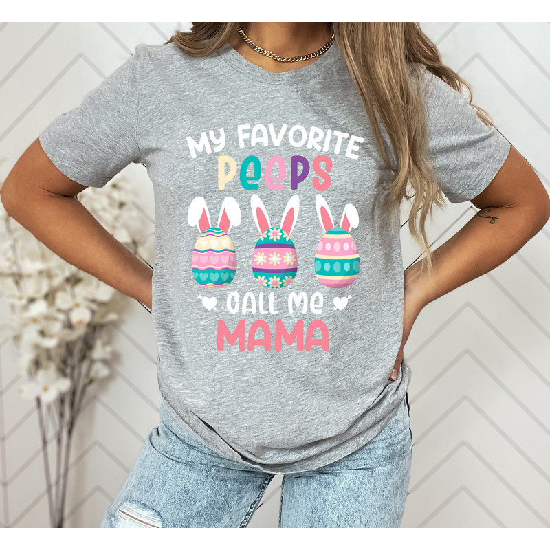 My Favorite Peeps Call Me Mom Shirt - Easter Shirt for Women, Cute Pastel Easter, Easter Party, Mom Shirt, Mom Easter T-Shirt, Easter Tee - 2.jpg