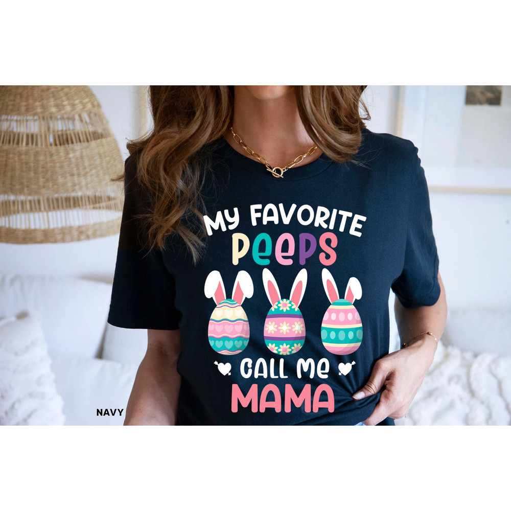 My Favorite Peeps Call Me Mom Shirt - Easter Shirt for Women, Cute Pastel Easter, Easter Party, Mom Shirt, Mom Easter T-Shirt, Easter Tee - 3.jpg