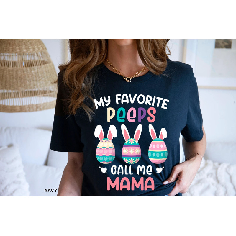 My Favorite Peeps Call Me Mom Shirt - Easter Shirt for Women, Cute Pastel Easter, Easter Party, Mom Shirt, Mom Easter T-Shirt, Easter Tee - 3.jpg