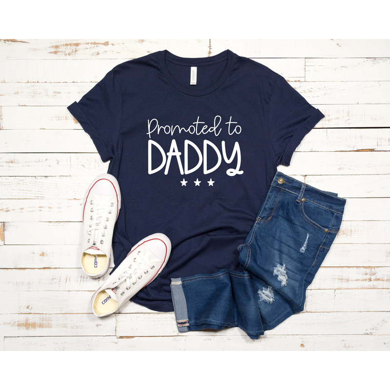 Promoted To Daddy Shirt, Fathers Day Gift, Funny Dad Shirt, Tee For Dad, Best Dad Shirt, New Daddy Shirts, New Year Dad Shirt - 2.jpg