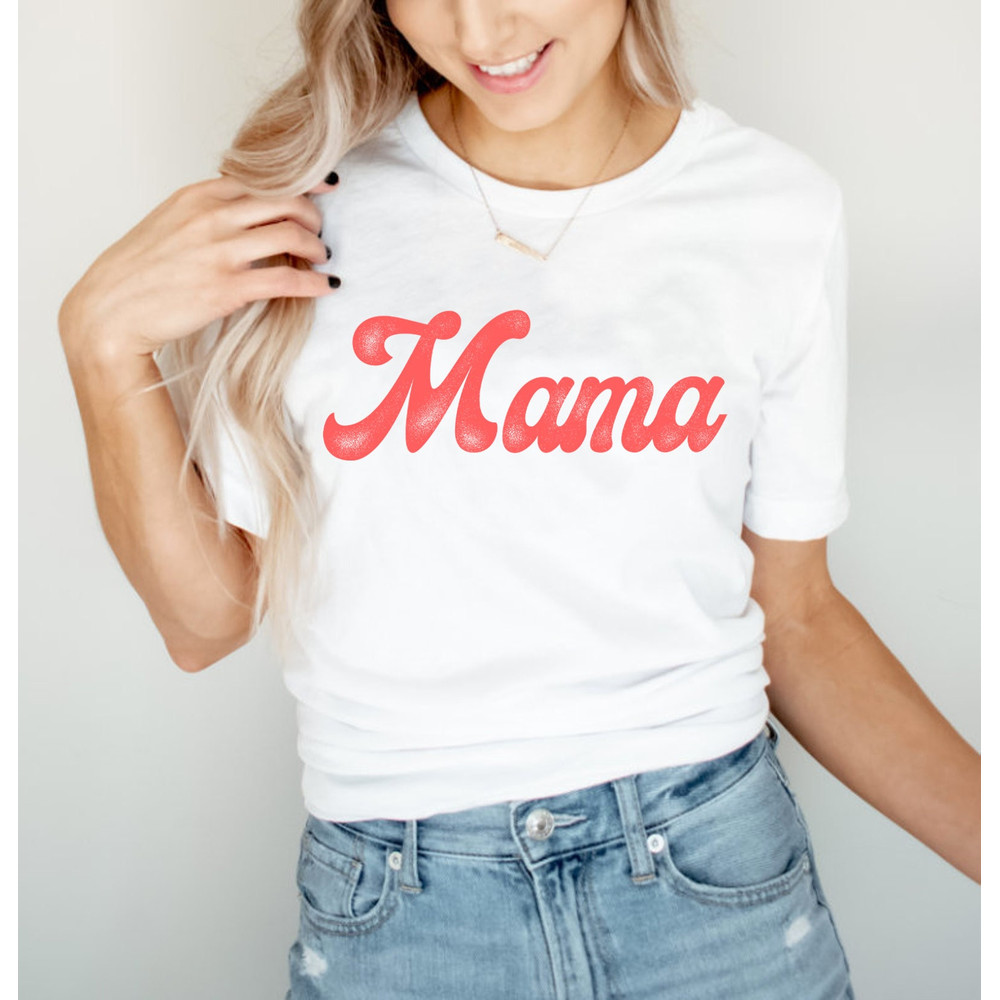 Retro Mama Shirt, Mama Shirt, Mommy Shirt, Gift for Mom,Gift for Her, Mothers Day, Mom Life Tshirt, Mom to be Shirt, Mom Life T-shirt - 4.jpg
