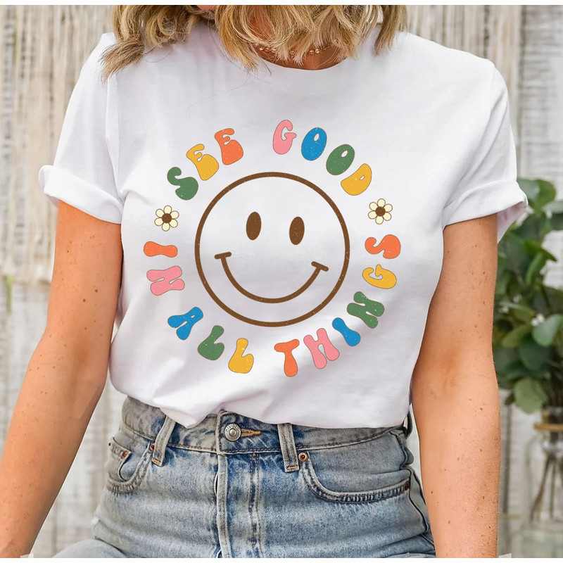 See Good In All Things T-Shirt, Retro Shirts, Groovy Aesthetic Shirt, Inspirational Shirt, Positivity Shirt, Retro Trendy Clothing - 6.jpg