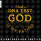 I Took A DNA Test And God Is My Father png, sublimation, digital download.jpg