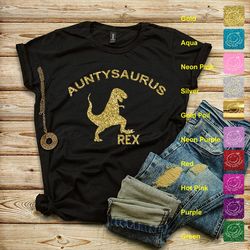 auntysaurus rex t-shirt, auntie rex shirt, glitter t-shirt