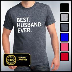 BEST HUSBAND EVER Shirt