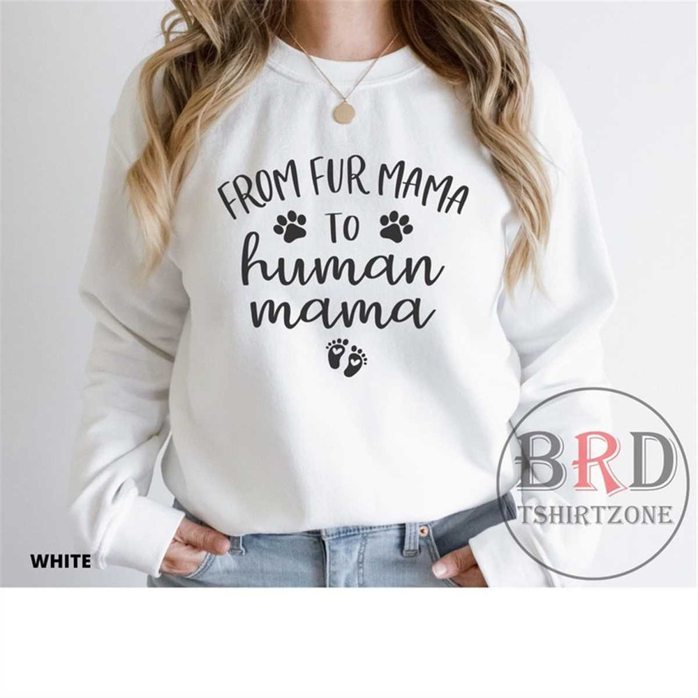 MR-1962023808-mom-to-be-sweatshirt-from-fur-mama-to-human-mama-pregnancy-white.jpg