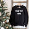 Custom text Sweatshirt, Custom Hoodie, Custom text Hoodie, Text Sweatshirt, Customized hoodie, Make Your Own hoodie, add Your text, Custom - 2.jpg