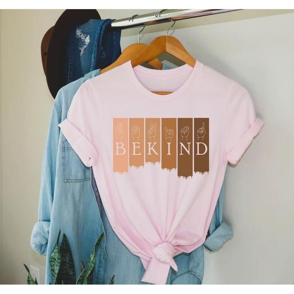 Kindness Shirt, Be Kind Sign Language Shirt, Be Kind Shirt, Teacher Shirt, Anti-Racism Shirt, Love Shirt Sign Language, Teachers Interpreter - 1.jpg