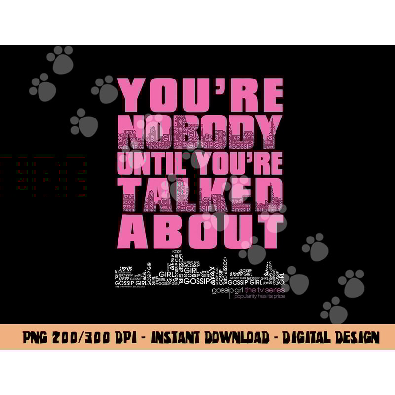Gossip Girl You & Nobody png, sublimation .jpg