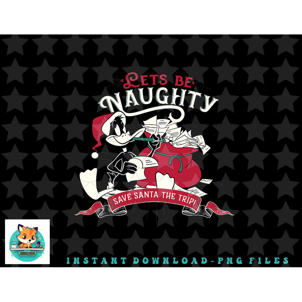 Looney Tunes Christmas Daffy Duck Lets Be Naughty png, sublimation, digital download.jpg