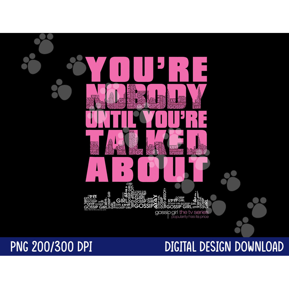 Gossip Girl You & Nobody png, sublimation .jpg