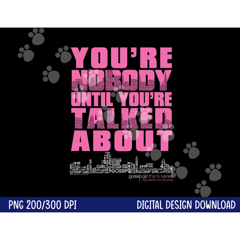 Gossip Girl You & Nobody png, sublimation .jpg