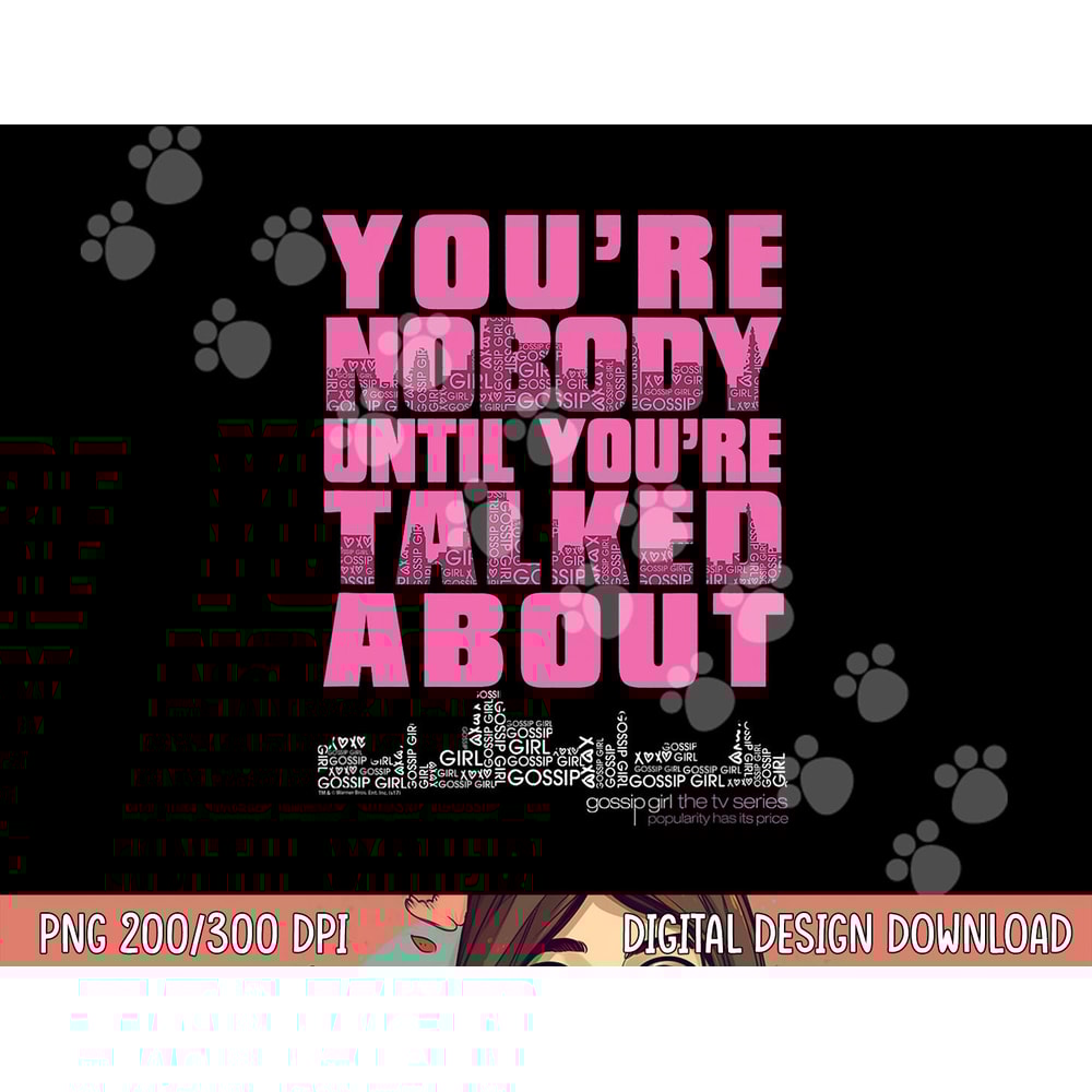 Gossip Girl You & Nobody png, sublimation .jpg