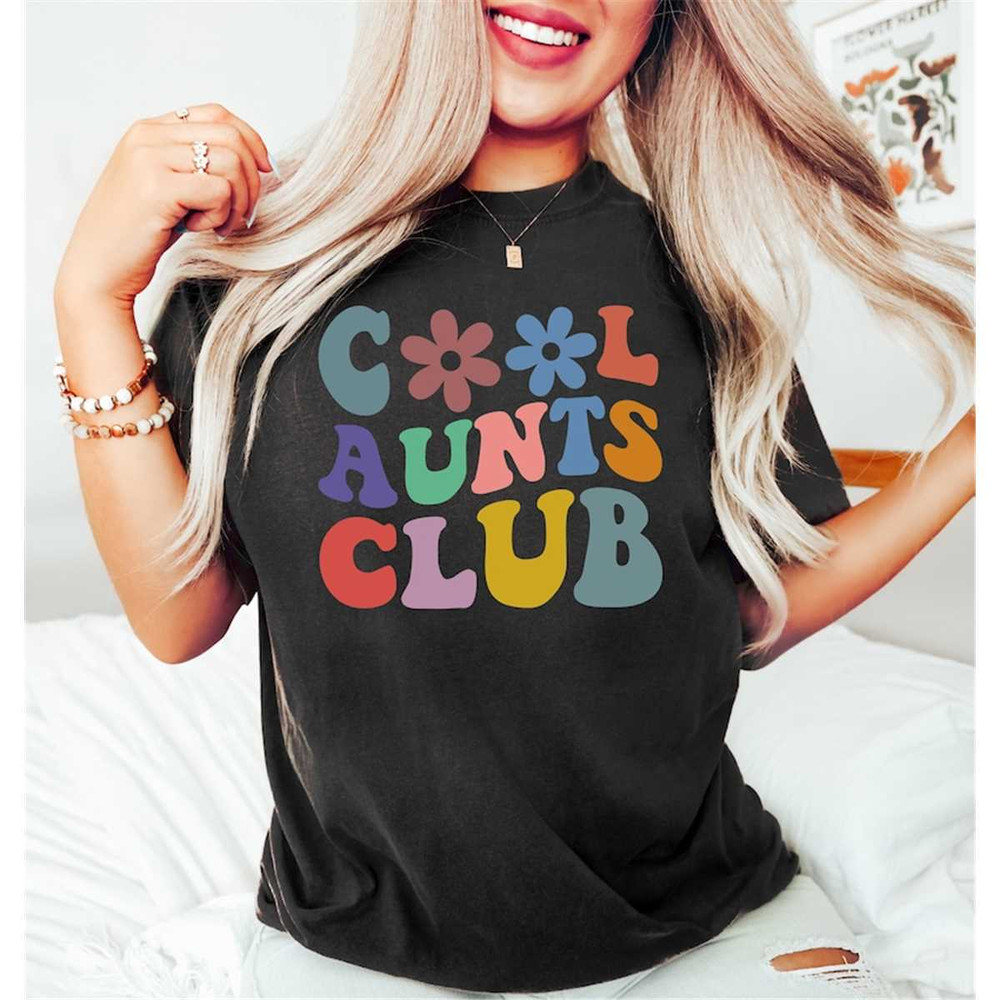 MR-196202383650-cool-aunts-club-tshirtcool-aunt-sweatshirtaunty-giftaunt-image-1.jpg