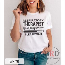 respiratory therapist shirt, respiratory therapist in progress, gift for respiratory therapist, respiratory therapy stud