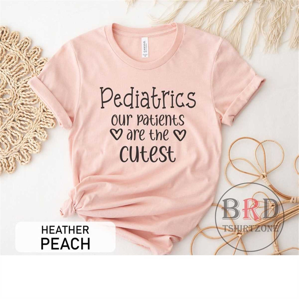 MR-19620238560-pediatrics-shirt-peds-nurse-gift-pediatrics-our-patients-are-heather-peach.jpg