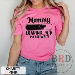 pregnancy announcement, mommy to be shirt, funny pregnancy announcement shirt, mom to be gift, mommy loading please wait